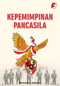 Kepemimpinan Pancasila karya Richard A. Nelwan diterbitkan oleh Penerbit Filosofis Indonesia Press dengan ISBN 978-623-89255-8-2
