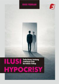 ILUSI: Hypocrisy