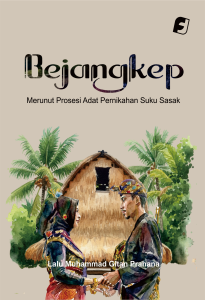Bejangkep: Merunut Tradisi Pernikahan Adat Suku Sasak
