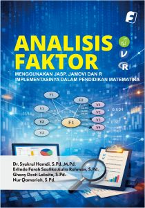 Analisis Faktor Menggunakan JASP, Jamovi, dan R: Implementasinya dalam Pendidikan Matematika